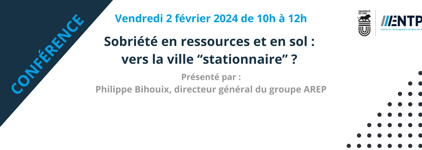 Sobriété en ressources et en sol :  vers la ville ‘‘stationnaire’’ ?