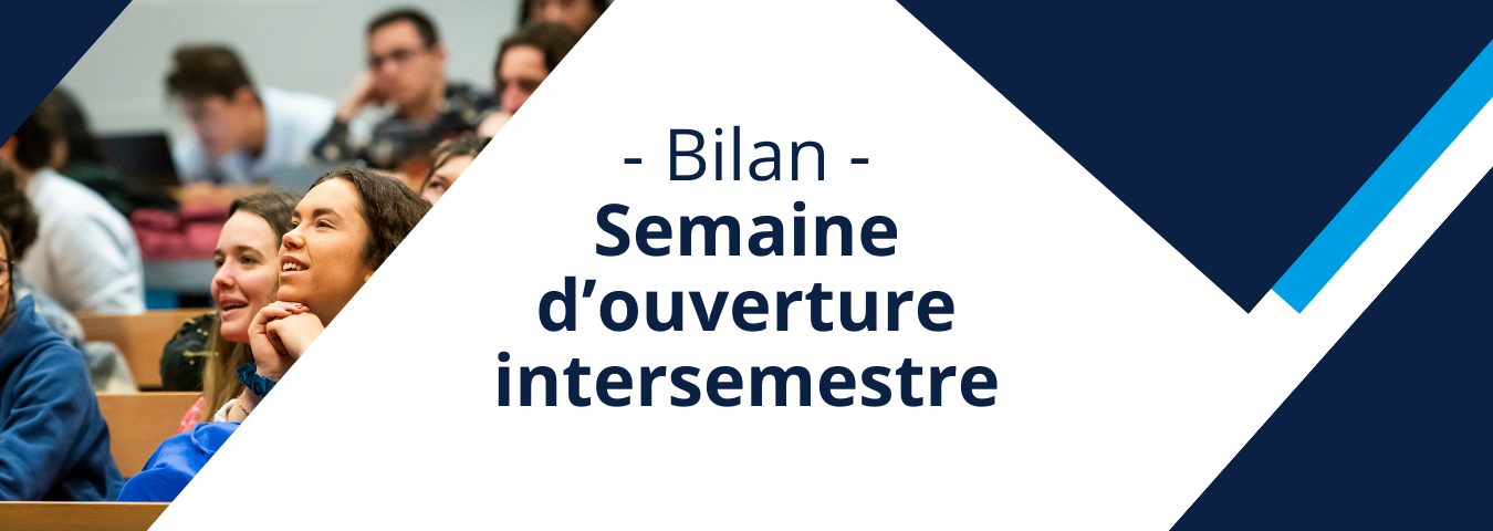 Bilan - Semaine d'ouverture intersemestre