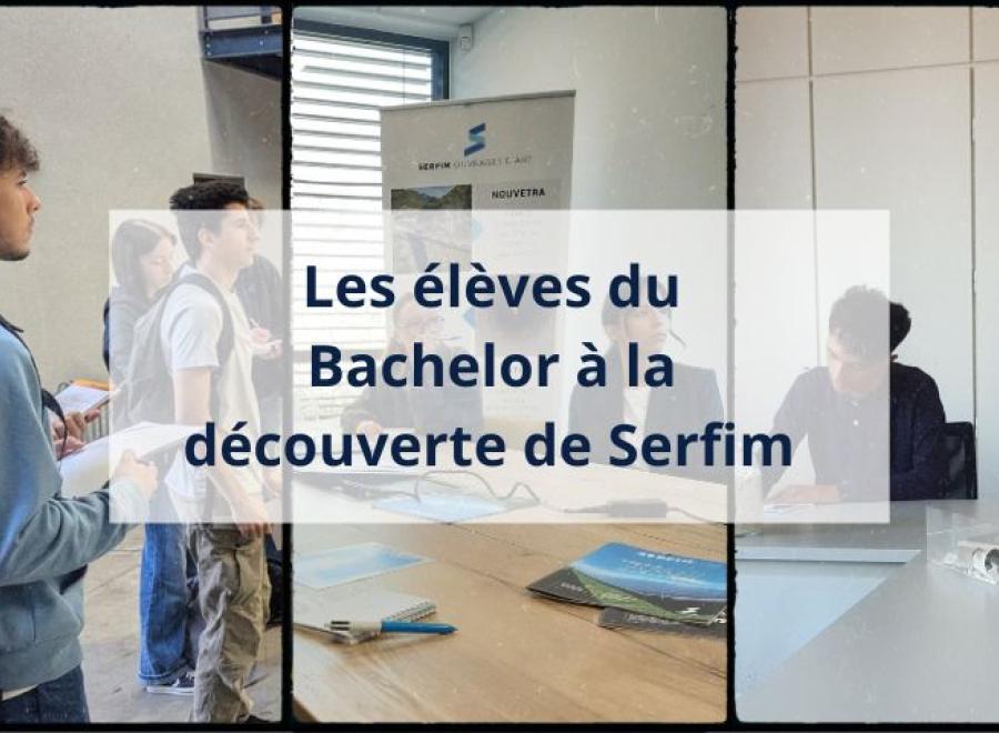 Les élèves du Bachelor à la découverte de Serfim 