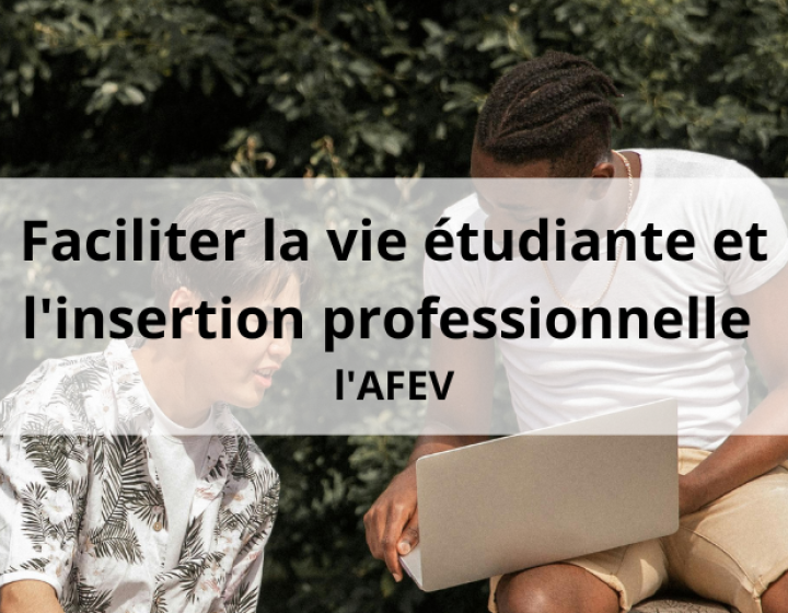 Faciliter la vie étudiante et l'insertion professionnelle 